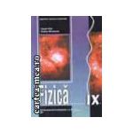 Fizica. Manual pentru cls a IX-a ( Editura: Didactica si pedagogica, Autori: Vasile Falie, Rodica Mihalache ISBN 9786063108310)