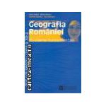 Geografia Romaniei. Manual pentru cl a XII-a