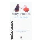 Lectii de viata(editura Rao, autor:Tony Parsons isbn:978-973-103-366-)