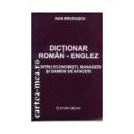 Dictionar roman-englez pentru economisti,manageri si oameni de afaceri