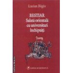 Bestiar salata orientala cu universitari inchipuiti