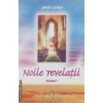 Noile revelatii vol I