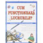 Cum functioneaza lucrurilor