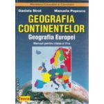 Geografia continentelor Geografia Europei Manual clasa 6 a(Editura: Teora, Autor(i): Daniela Strat, Manuela Popescu ISBN 97897636017506)