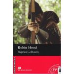 Robin Hood - Level 4 Pre-Intermediate ( editura: Macmillan, autor: Stephen Colbourn, ISBN 9780230030497 )