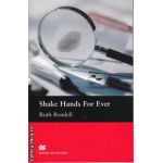 Shake Hands For Ever - Level 4 Pre-Intermediate ( editura: Macmillan, autor: Ruth Rendell, ISBN 9780230722637 )