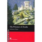 The Prisoner of Zenda - Level 2 Beginner ( editura: Macmillan, autor: Anthony Hope, ISBN 9781405072502 )