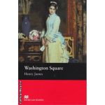 Washington Square - Level 2 Beginner ( editura: Macmillan, autor: Henry James, ISBN 9781405072557 )