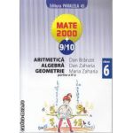 Mate 2000 9-10 Aritmetica Algebra Geometrie clasa 6 a partea 2 a