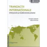 Tranzactii Internationale Ghid practic si modele de documente