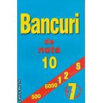 Bancuri de nota 10 nr. 7