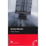 Bristol Murder - Level 5 Intermediate ( editura: Macmillan, autor: Philip Prowse, ISBN 9780230035195 )