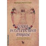 Codul intelepciunii Mayase(Editura: For You, Autor: Barbara Hand Clow ISBN 9789731701127)