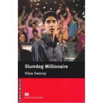 Slumdog Millionaire Level 5 Intermediate ( editura: Macmillan, autor: Vikas Swarup, ISBN 9780230404700 )