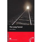 The Long Tunnel - Level 2 Beginner ( editura: Macmillan, autor: John Milne, ISBN 9780230030350 )