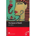 The Queen of Death - Level 5 Intermediate ( editura: Macmillan, autor: John Milne, ISBN 9780230035201 )