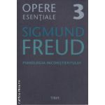 Opere esentiale Freud 3 Psihologia Inconstientului