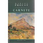 Carnete(editura Rao, autor:Marcel Proust isbn:978-973-54-0118-4)