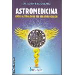 Astromedicina Cheile astrologice ale terapiei bolilor