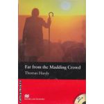 Far from the madding crowd + CD - Level 4 Pre-intermediate ( editura: Macmillan, autor: Thomas Hardy, ISBN 9781405087094 )