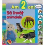 Am 2 ani Sa invat animalele