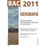 Geografie Ghid de pregatire intensiva pentru examenul de bacalaureat 2011