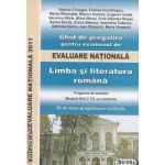 Ghid de pregatire pentru examenul de Evaluare Nationala 2011 Limba si literatura romana