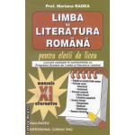 Limba si literatura romana pentru elevii de liceu clasa a XI-a manuale alternative ( Editura: Badea, Autor: Mariana Badea ISBN 9789738811935)