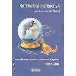 Matematica distractiva pentru clasele V-VIII CANGURUL 2010/2011