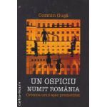 Un ospiciu numit Romania Cronica unui esec premeditat