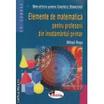 Elemente de matematica pentru profesorii din invatamantul primar