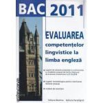 BAC 2011 EVALUAREA competentelor lingvistice la limba engleza