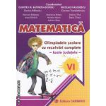 MATEMATICA Olimpiade scolare cu rezolvari complete -toate judetele- VI