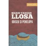 ODISEU SI PENELOPA(editura Curtea Veche, autor: Mario Vargas Llosa isbn: 978-606-588-071-9)