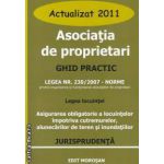 Asociatia de proprietari ghid practic 2011(editura Morosan isbn:978-606-8033-51-8)