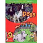 Macmillan children s readers Dogs The big show level 4 fact and fiction