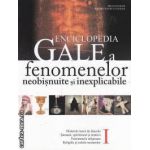 Enciclopedia Gale a fenomenelor neobisnuite si inexplicabile volumul I