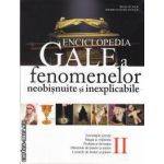 Enciclopedia Gale a fenomenelor neobisnuite si inexplicabile volumul II(editura All isbn: 978-973-571-983-8)