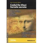 Codul Da Vinci-Sursele secrete(editura Paralela 45 isbn:973-697-571-1)