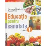 Educatie pentru sanatate clasa a I-a(editura Aramis, autori:Tudora Pitila,Cleopatra Mihailescu isbn:978-973-679-846-7)