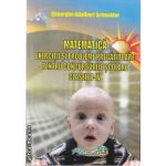 Matematica exercitii si probleme pregatitoare pentru concursurile scolare clasele I-IV(editura Hyperion, autor:Gheorghe Adalbert Schneider isbn:978-606-589-004-6)