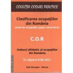 Clasificarea ocupatiilor din Romania nivel de ocupatie(sase caractere)(editura Morosan, autori: Vasile Morosan, Raul Morosan, Maria Gues isbn: 978-606-8033-70-9)