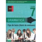 Gramatica fise de lucru clasa a VII - a - itemi de evaluare ( editura : Paralela 45 , autor : Eliza-Mara Trofin isbn : 978-973-47-1233-5 )