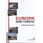 Europa ghid turistc(editura Universitara, autor:Constantin Ciocan-Solont isbn:978-606-591-219-9)