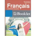 Francais grammaire de poche (editura Booklet, autori: Maria Nitulescu, Cristina Epure isbn: 978-606-590-012-7)