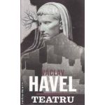 Teatru (editura Curtea Veche, autor: Vaclav Havel isbn: 978-606-588-216-4)