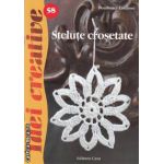 Stelute crosetate (editura Casa, autor: Dombauer Laszlone isbn: 978-606-8189-39-0)