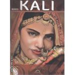 Kali (editura Lux Sublima, autor: Elena Godeanu isbn: 978-973-88464-2-5)