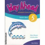 Way ahead 5 Teacher's book (editura Macmillan, autori: Mary Bowen, Printha Ellis ISBN: 978-1-4050-5920-6)