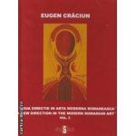 O noua directie in arta moderna romaneasca vol 2.(editura Rosetti, autor: Eugen Craciun isbn:  973-7881-03-6)